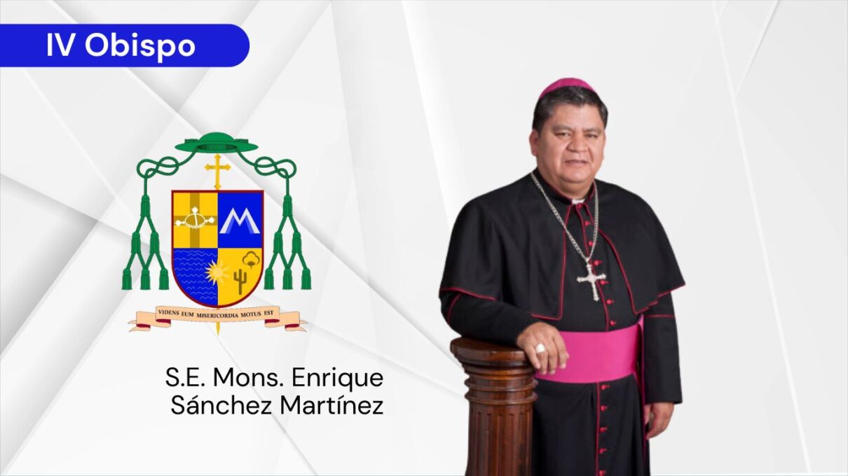 Mons Enrique Sanchez Martinez, IV obispo de mexicali, nuevo obispo de mexicali