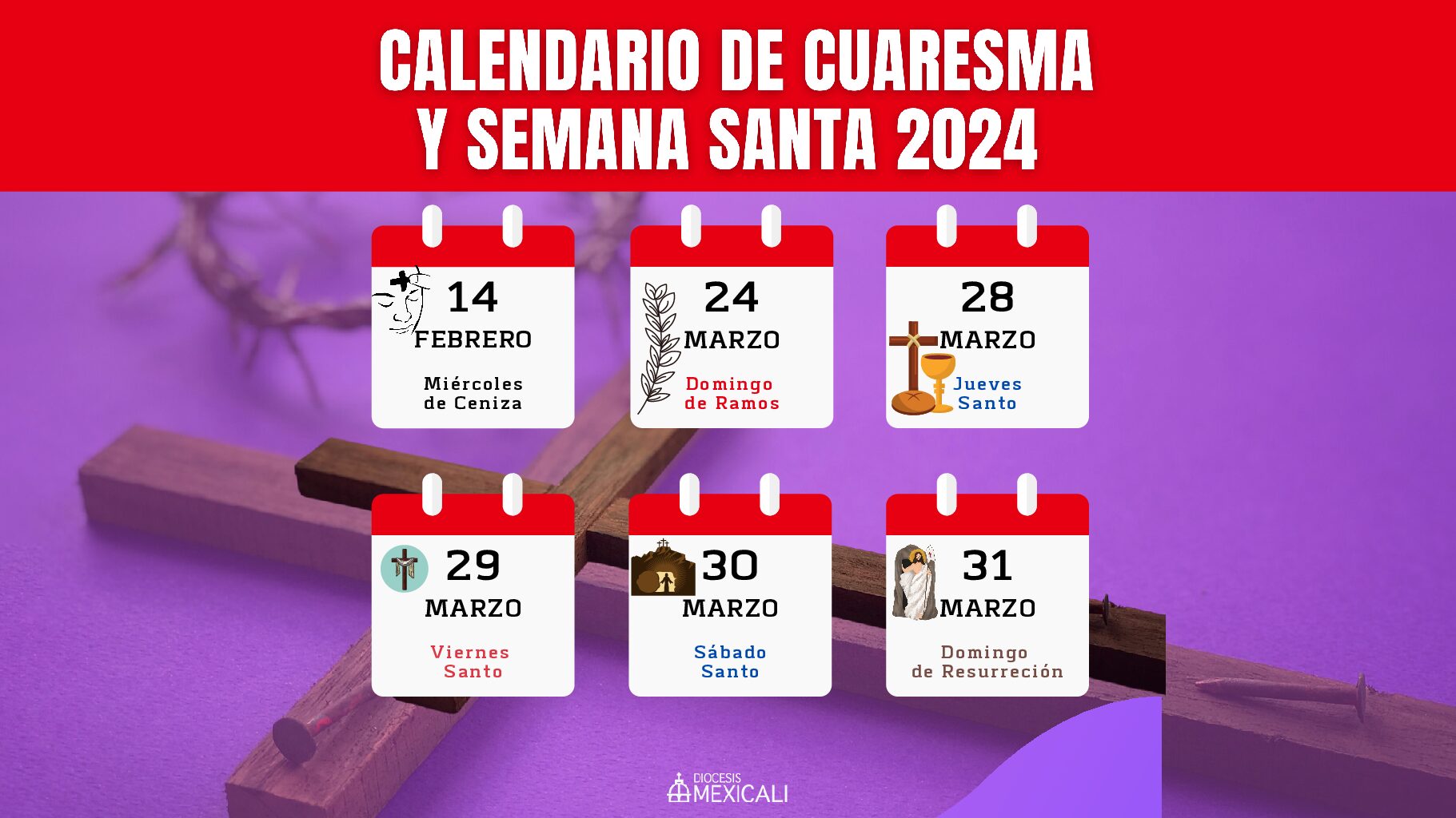 Cuándo es Miércoles de Ceniza y Semana Santa 2024: Fechas Importantes para  Marcar en tu Calendario" - Diocesis de Mexicali